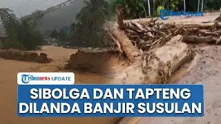 Banjir Susulan Terjang Sibolga dan Tapteng, Tumpukan Balok Kayu Besar Halangi Bantuan Masuk