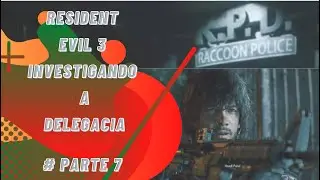 💒🔍 Investigando a Delegacia 💒🔍RESIDENT EVIL 3 #Parte 7