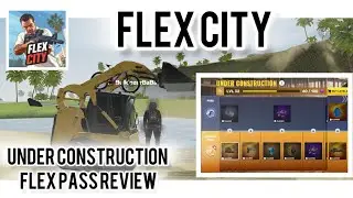 Flex City New Pass Review | Under Construction Pass & Premium Rewards