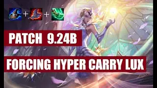 HYPER CARRY LUX IS OP! TFT - Patch 9.24B | Teamfight Tactics