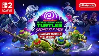 Teenage Mutant Ninja Turtles: Splintered Fate &ndash; Launch Trailer &ndash; Nintendo Switch 2