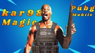 Kar98 Magic Pubg Mobile | Priom Gaming