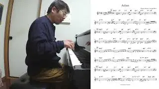 『Julian (Pepper Adams / George Mraz)』  played by Takeshi Fukushima (Solo Piano) with sheet