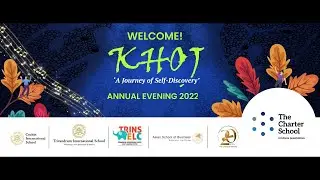 KHOJ | A Journey of Self - Discovery | The Charter School | Annual Day | 2023