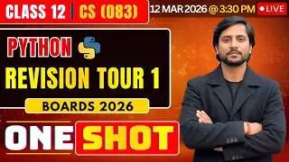 Class 12 CS Python Revision Tour 01 | CBSE Computer Science 2026 | Full Revision Live