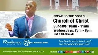 Live Weekly Speaking the Gospel Church of Christ