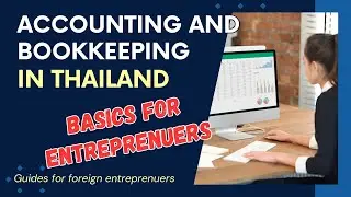 Accounting in Thailand &ndash; The Basics You Need to Know