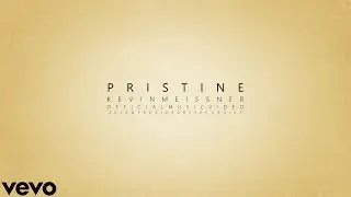 Kevin Mei&szlig;ner - PRISTINE (Official Music Video)