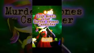 Your Month Your Murder drones Carackter || Part 02 #murderdrones #glitchproductions #capcut #edit