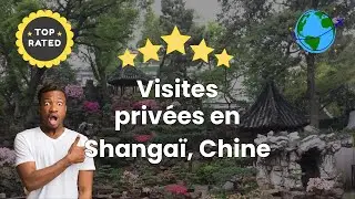 Visites priv&eacute;es en Shanga&iuml;, Chine