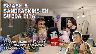 PROSOR SMASH Y SANDRA SKINS EN SU 2DA CITA!!!