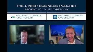 Zero Trust, AI, and Security Leadership in Healthcare with William O'Connell