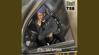 STILL DAT NIGGA