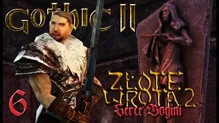KOCHANEK?! | Gothic Złote Wrota 2: Serce Bogini [#6]