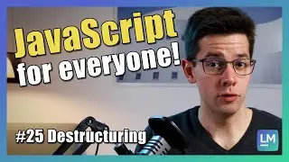 Destructuring | JavaScript introduction for beginners [2021] #25