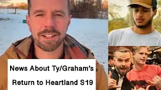 Graham Speaks about HEARTLAND Season 19 and Curious News about the Actor Who Plays Logan
