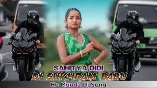 Sahitya Didi New Ho Munda Dj Song // Ho Munda Dj Song 2025 // New Ho Munda Dj Song 2025