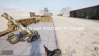 HOW TO USE MORTARS IN SQUAD! | Ranging mortars and mortar calculator.