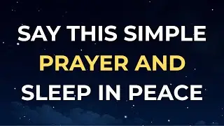 Watch What happens When You Say This Powerful Night Prayer For Adults