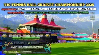 T10 TENNIS BALL CRICKET CHAMPIONSHIP2025 🏆 | HIMACHAL PRADESH |