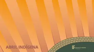 Abril Ind&iacute;gena - [MICROEMPREENDEDORISMO] - IFPE 2020