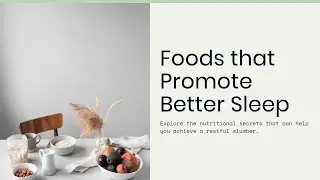 Eat to Sleep: 10 Science-Backed Foods for Deeper, Better Nights