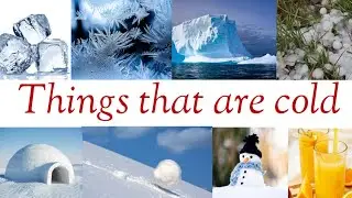 Things that are cold | cold things vocabulary #vocabulary