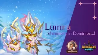 Lumira First Look! | The Summoner for Light Titans will be in Dominion in 3 Days | @HeroWarsAlliance