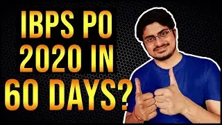 How to prepare for IBPS PO 2020? [60 DAYS STRATEGY]