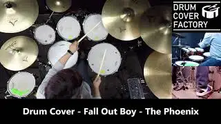 Fall Out Boy - The Phoenix - Drum Cover by 유한선[DCF]