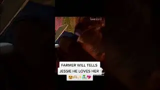 Farmer Wills Romantic Message to Jessie 💖 LoveIsland #foryou #loveisland #farmerwill #willandjessie