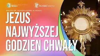 Jezus najwyższej godzien chwały | Uwielbienie