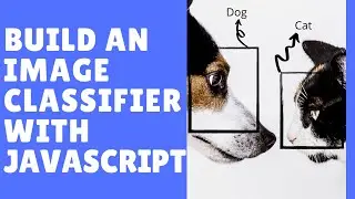 Build A Machine Learning Image Classifier with Javascript