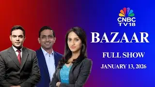 Bazaar: The Most Comprehensive Show On Stock Markets | Full Show | January 13, 2026 | CNBC TV18