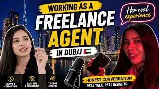 HOW TO WORK AS A FREELANCE REAL ESTATE AGENT IN DUBAI FOR NEWBIES 🤝