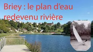 Briey le plan d'eau redevenu rivi&egrave;re