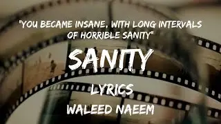 Sanity Lyrics By Waleed Naeem &ndash; Album Melancholy