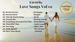 Favorite Love Songs Vol 01 Air Supply, Bangles, Berlin, Beverly Craven, Brian Adams, Cyndi Lauper,