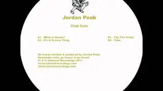 Jordan Peak - What Is House?