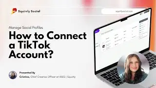 [Squirrly Social Tutorial] How to Connect a TikTok Account