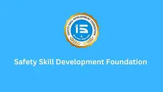 Empowering India's Workforce : Safety Skill Development Foundation (SSDF)