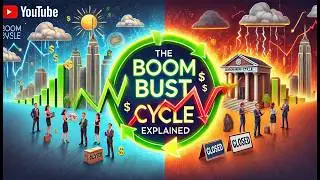 Boom Bust Cycle explained