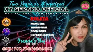 Happy 2nd Anniversary! | OPEN MIC + ROLETA | Xy Serapia Official