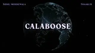 CALABOOSE (Remix) | SIDHU MOOSE WALA | MOOSETAPE