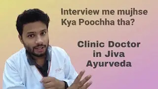 What Questions were asked during the Interview for the job in JIVA Ayurveda || #ayurveda #bams