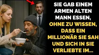 SIE GAB EINEM ARMEN ALTEN MANN ESSEN, OHNE ZU WISSEN, DASS EIN MILLIONÄR SIE SAH UND SICH IN SIE...