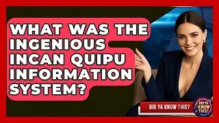 What Was The Ingenious Incan Quipu Information System? - Did Ya Know This