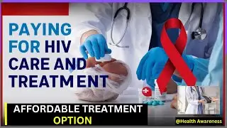 Paying for HIV Treatment | Affordable HIV Financial Aid and Insurance Programs in the United States
