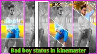 New bad boy attitude status editing | kinemaster new video editing 2021| status editing