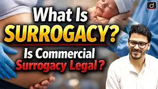What Is Surrogacy? Types, Legalities, and Acts Explained | UPSC | Drishti IAS English